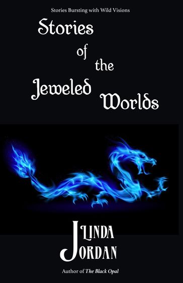 Stories of the Jeweled Worlds - Linda Jordan