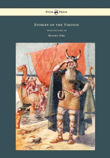 Stories of the Vikings - With Pictures by Monro Orr - Mary MacGregor