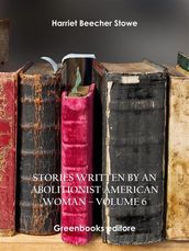 Stories written by an abolitionist American woman Volume 6