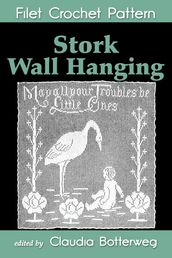 Stork Wall Hanging Filet Crochet Pattern