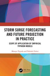 Storm Surge Forecasting and Future Projection in Practice