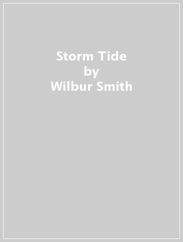 Storm Tide - Wilbur Smith - Tom Harper