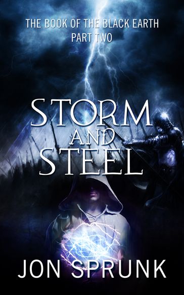 Storm and Steel - Jon Sprunk