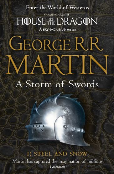 A Storm of Swords: Part 1 Steel and Snow (A Song of Ice and Fire, Book 3) - George R.R. Martin