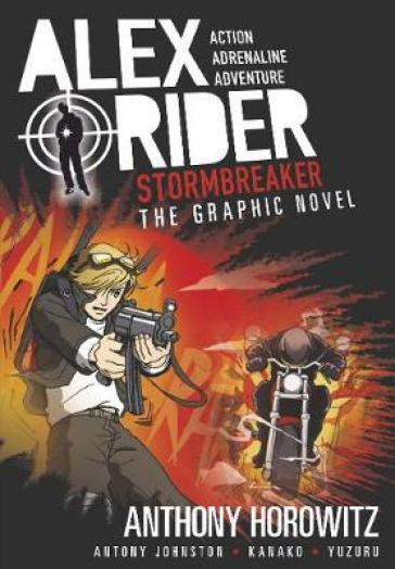 Stormbreaker Graphic Novel - Anthony Horowitz - Antony Johnston