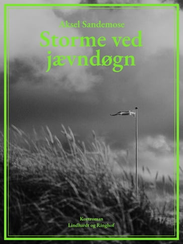 Storme ved jævndøgn - Aksel Sandemose