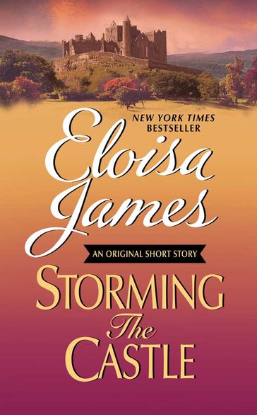 Storming the Castle: An Original Short Story with Bonus Content - Eloisa James