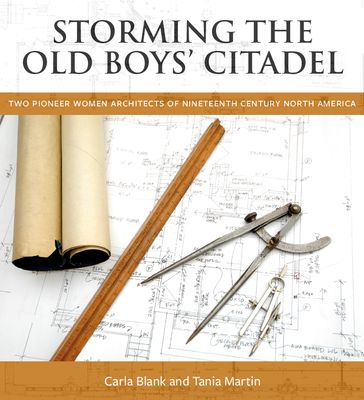 Storming the Old Boys' Citadel - Carla Blank - Tania Martin