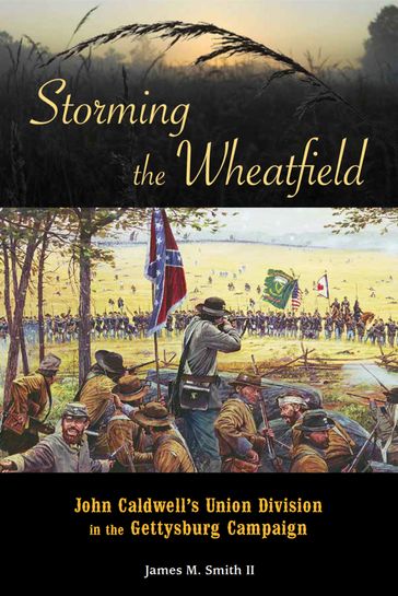 Storming the Wheatfield - James M. Smith