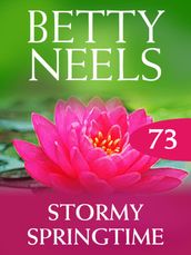 Stormy Springtime (Betty Neels Collection, Book 73)