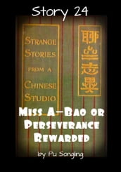 Story 24: Miss A-Bao or Perseverance Rewarded