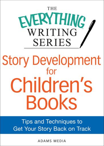 Story Development for Children's Books - Adams Media