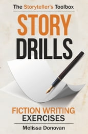 Story Drills: Fiction Writing Exercises