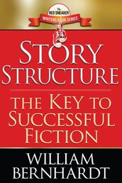 Story Structure: The Key to Successful Fiction