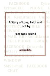 A Story of Love, Faith and Loot by Facebook Friend