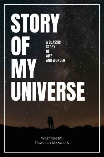 Story of My Universe - Dawood Mamoon