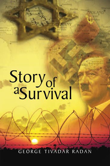 Story of a Survival - George Tivadar Radan