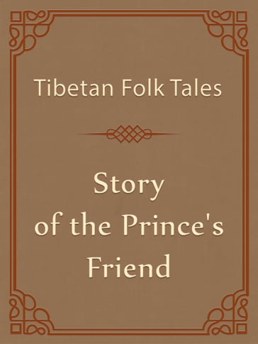 Story of the Prince's Friend - Tibetan Folk Tales