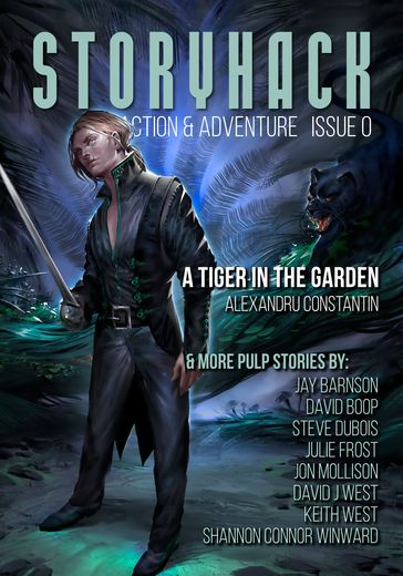 StoryHack Action & Adventure, Issue 0 - Bryce Beattie - David Boop - David J. West - Jay Barnson - Jon Mollison - Julie Frost - Keith West - Shannon Connor Winward - Steve DuBois