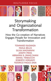 Storymaking and Organizational Transformation