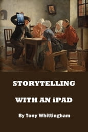Storytelling With An iPad