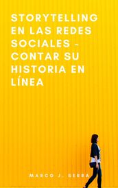 Storytelling en las redes sociales - Contar su historia en línea