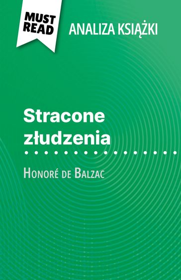 Stracone zudzenia ksika Honoré de Balzac (Analiza ksiki) - Magali Vienne