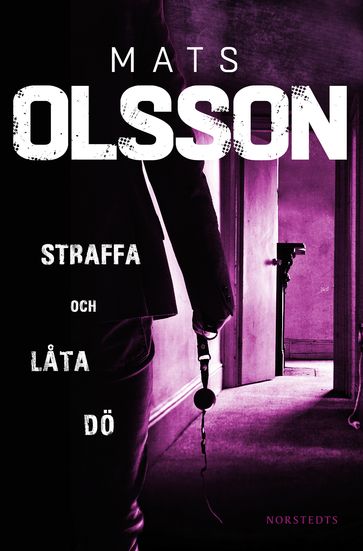Straffa och lata dö - Mats Olsson