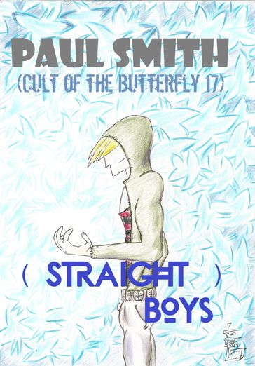 (Straight) Boys (Cult of the Butterfly 17) - Paul Smith