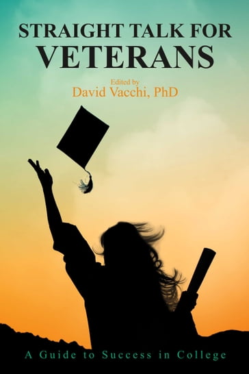 Straight Talk for Veterans - Adam Fullerton - Aynsley Diamond - David Vacchi - GLENN PHILLIPS - Janine Wert - Kevin Jones - Michael Kirchner - Sarah E. Minnis - Sharon Young - Sosanya Jones