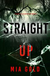 Straight Up (A Ruby Steele MysteryBook 4)