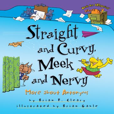 Straight and Curvy, Meek and Nervy - Brian P. Cleary