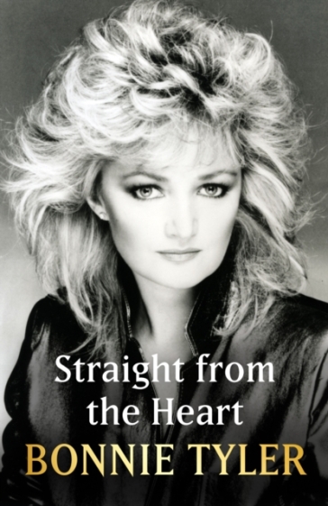 Straight from the Heart - Bonnie Tyler