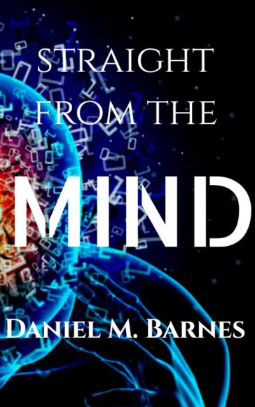 Straight from the Mind - Daniel Barnes