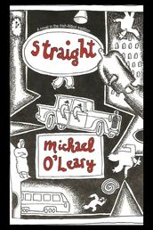 Straight: A novel in the Irish-Mori tradition