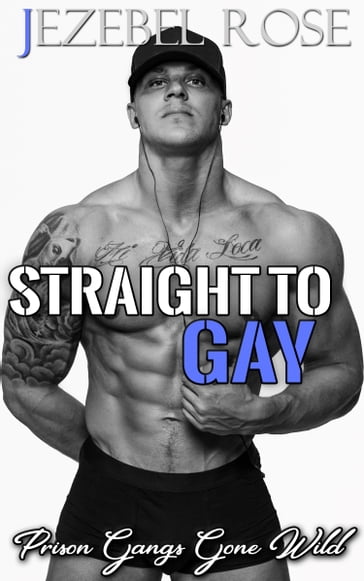 Straight to Gay - Jezebel Rose