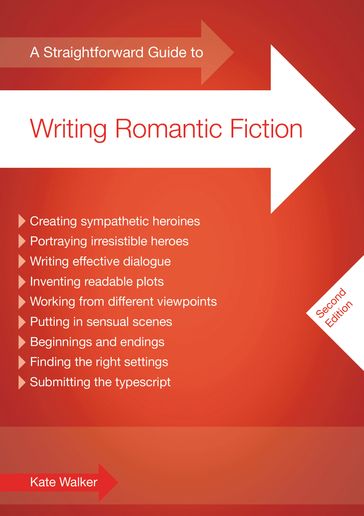 A Straightforward Guide To Writing Romantic Fiction - Kate Walker