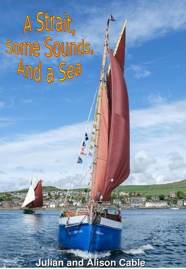 A Strait, some Sounds, and a Sea - Alison Cable - Julian Cable