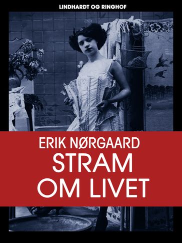 Stram om livet - Erik Nørgaard