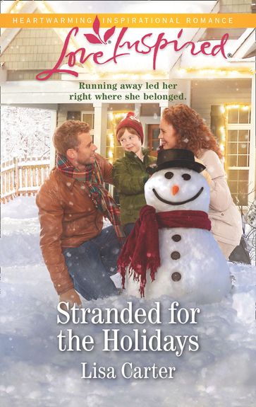 Stranded For The Holidays (Mills & Boon Love Inspired) - Lisa Carter