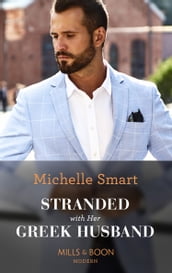 Stranded With Her Greek Husband (Mills & Boon Modern)