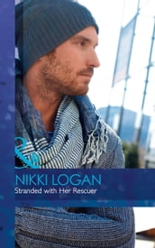 Stranded With Her Rescuer (Mills & Boon Cherish)