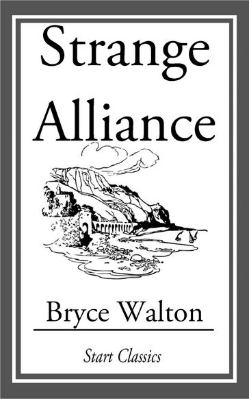 Strange Alliance - Bryce Walton