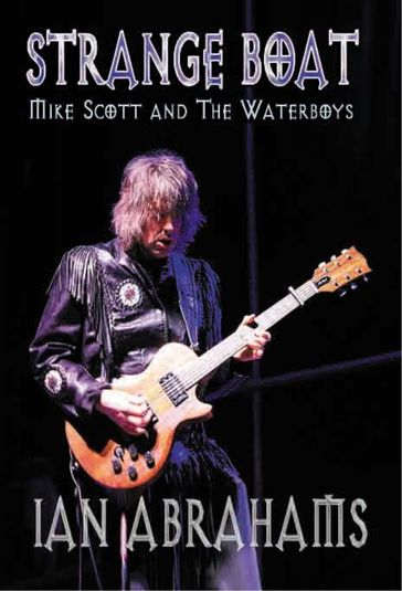 Strange Boat: Mike Scott & The Waterboys - Ian Abrahams