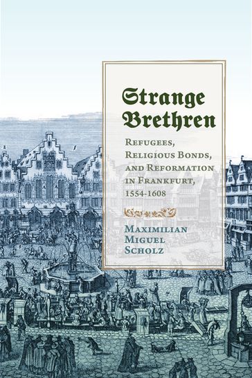 Strange Brethren - Maximilian Miguel Scholz
