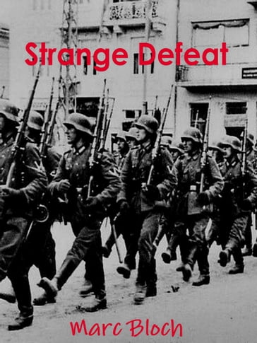 Strange Defeat - Marc Bloch