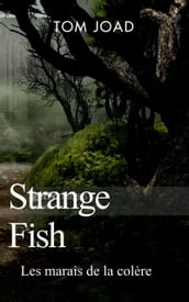 Strange Fish (Livre sans IA)