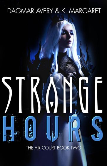 Strange Hours - Dagmar Avery - K. Margaret - S.A. Price