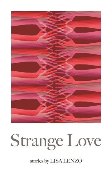 Strange Love - Lisa Lenzo