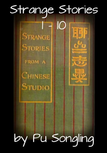 Strange Stories 1: 10 - Songling Pu